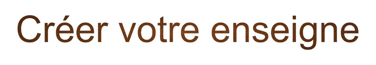 Enseigne de maison / professionnelles "Créer votre enseigne"